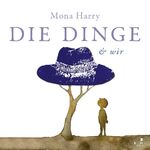 ISBN 9783961941599: DIE DINGE & wir – Zeichnungen und Texte