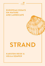 ISBN 9783961942053: Strand – European Essays on Nature and Landscape