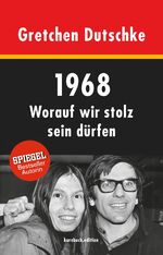 ISBN 9783961960064: 1968 – Worauf wir stolz sein dürfen