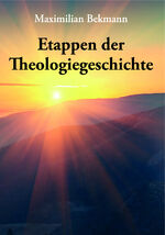 ISBN 9783962002022: Etappen der Theologiegeschichte - Akteure und Diskurse vom zehnten Jahrhundert bis zur Gegenwart