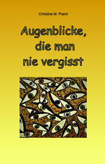 ISBN 9783962002725: Augenblicke, die man nie vergisst