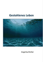 ISBN 9783962002862: Gestohlenes Leben - Todesfalle Gartenteich & Co...