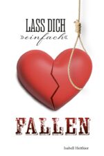 ISBN 9783962007676: Lass dich "einfach" fallen