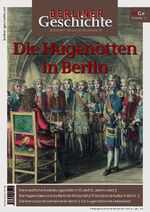 ISBN 9783962010249: Berliner Geschichte - Zeitschrift für Geschichte und Kultur - Die Hugenotten in Berlin