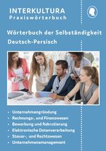 ISBN 9783962132248: Interkultura Wörterbuch der Selbständigkeit Deutsch-Persisch: Nachschlagwerk für Unternehmer, Selbstständige und Start-up-Unternehmer ... sieben Sprachen: Selbständigkeitswörterbuch)