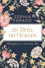 ISBN 9783962154301: Ein Duell mit Folgen – Regency Heroes 3
