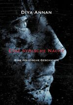 ISBN 9783962292652: Eine syrische Nacht - Eine politische Geschichte