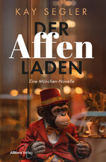 ISBN 9783962334642: Der Affenladen – Eine München-Novelle