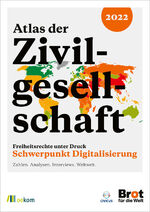 ISBN 9783962383794: Atlas der Zivilgesellschaft 2022: Freiheitsrechte unter Druck – Schwerpunkt Digitalisierung – Zahlen. Analysen. Interviews. Weltweit.