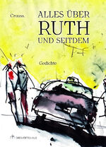 ISBN 9783962429126: Alles über Ruth - und seitdem