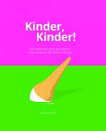 ISBN 9783962440596: Kinder, Kinder! – Die Wahrheit über die kleinen Katastrophen des Eltern-Alltags