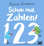 ISBN 9783962441807: Schau Mal Zahlen! 123