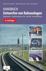 ISBN 9783962452650: Handbuch Entwerfen von Bahnanlagen - Regelwerke, Planfeststellung, Bau, Betrieb, Instandhaltung