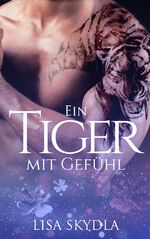 ISBN 9783962485016: Ein Tiger mit Gefühl