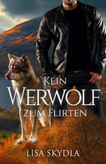 ISBN 9783962485382: Kein Werwolf zum Flirten