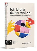 ISBN 9783962511661: Ich bleib' dann mal da - Von selbstbestimmter Lebensarbeitszeit