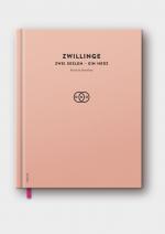 ISBN 9783962581619: Zwillinge. Zwei Seelen - Ein Herz