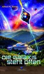 ISBN 9783962860868: Die Galaxis steht offen