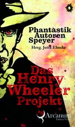 ISBN 9783962869984: Das Henry Wheeler Projekt