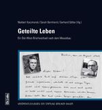 ISBN 9783962890278: Geteilte Leben - Ein Ost-West-Briefwechsel nach dem Mauerbau