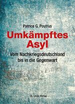 ISBN 9783962890360: Umkämpftes Asyl - Vom Nachkriegsdeutschland bis in die Gegenwart