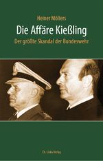 ISBN 9783962890377: Die Affäre Kießling - Der größte Skandal der Bundeswehr