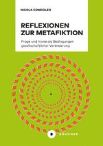 ISBN 9783963172649: Reflexionen zur Metafiktion – Frage und Ironie als Bedingungen gesellschaftlicher Veränderung
