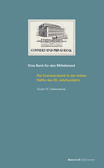 ISBN 9783963200618: Eine Bank für den Mittelstand - Die Commerzbank in der ersten Hälfte des 20. Jahrhunderts