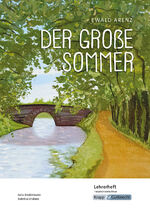 ISBN 9783963231247: Der große Sommer – Ewald Arenz – Lehrerheft – G-Niveau - Unterricht, Pflichtlektüre, Lösungen, Didaktik, Methodik, Prüfungsvorbereitung, Hauptschule, Heft