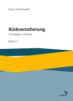 ISBN 9783963290350: Rückversicherung - Grundlagen und Praxis Band I in zwei Teilbänden