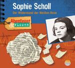 ISBN 9783963460418: Abenteuer & Wissen: Sophie Scholl