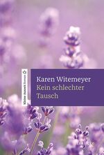 ISBN 9783963621291: Kein schlechter Tausch – Kleine Auszeit Roman