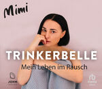 Mimi: Trinkerbelle, Audio-CD, MP3 Mimi: Trinkerbelle, Audio-CD, MP3