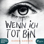 ISBN 9783963980848: Wenn ich tot bin NEU / OVP-  Karen Sander  MP3 CD