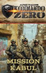 ISBN 9783964034168: Kommando Zero Band 1 - Mission Kabul