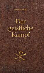 ISBN 9783964060464: Der geistliche Kampf