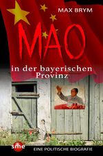 ISBN 9783964380296: Mao in der bayerischen Provinz