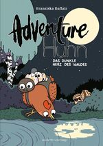 ISBN 9783964450449: Adventure Huhn - Das dunkle Herz des Waldes