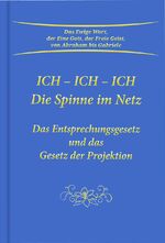 Gabriele: Ich - Ich - Ich. Die Spinne im
