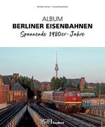 ISBN 9783964535443: Album Berliner Eisenbahnen