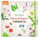 ISBN 9783964551924: Blüten & Blätter sammeln - Mein Herbarium