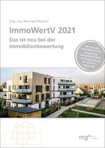 ISBN 9783964745002: ImmoWertV 2021 / Das ist neu bei der Immobilienbewertung / Bernhard Bischoff / Taschenbuch / 400 S. / Deutsch / 2021 / mgo fachverlage / EAN 9783964745002