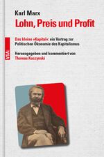 ISBN 9783964881472: Lohn, Preis und Profit - Das kleine "Kapital": ein Vortrag zur Politischen Ökonomie des Kapitalismus