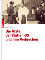 ISBN 9783964882141: Die Ärzte der Waffen-SS und ihre Verbrechen