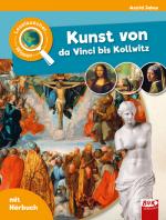 ISBN 9783965201798: Leselauscher Wissen: Kunst von da Vinci bis Kollwitz