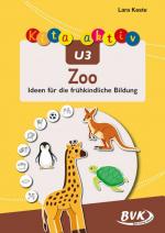 ISBN 9783965203921: Kita aktiv U3 Zoo | Ideen für die frühkindliche Bildung | Lara Keste | Broschüre | Kita aktiv U3 | 32 S. | Deutsch | 2025 | Buch Verlag Kempen | EAN 9783965203921