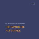 ISBN 9783965433090: Die Immobilie als Marke