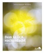 ISBN 9783965460157: Dem GLÜCK nachgedacht