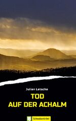 ISBN 9783965550261: Tod auf der Achalm - Schwabenkrimi