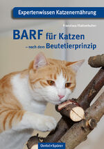 ISBN 9783965551251: BARF für Katzen - nach dem Beutetierprinzip | Expertenwissen Katzenernährung | Franzisca Flattenhutter | Taschenbuch | 120 S. | Deutsch | 2024 | Oertel Und Spoerer GmbH | EAN 9783965551251